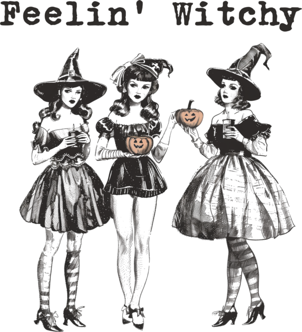 Feelin Witchy spooky-season witchy attitude DTF transfer design