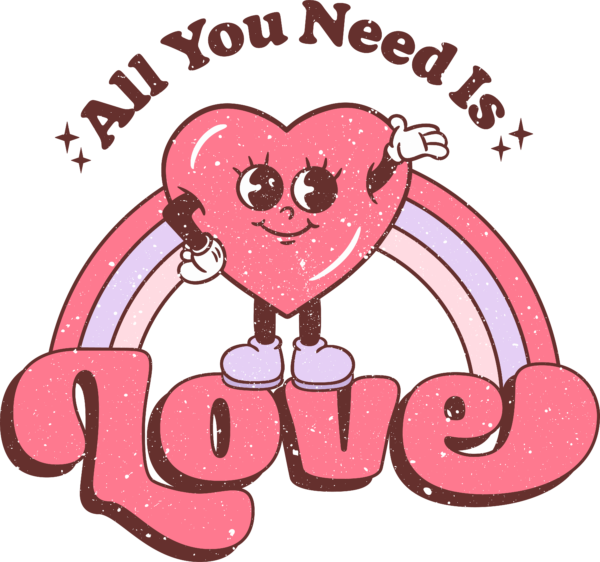 All You Need Is Love lettering DTF heat transfer design