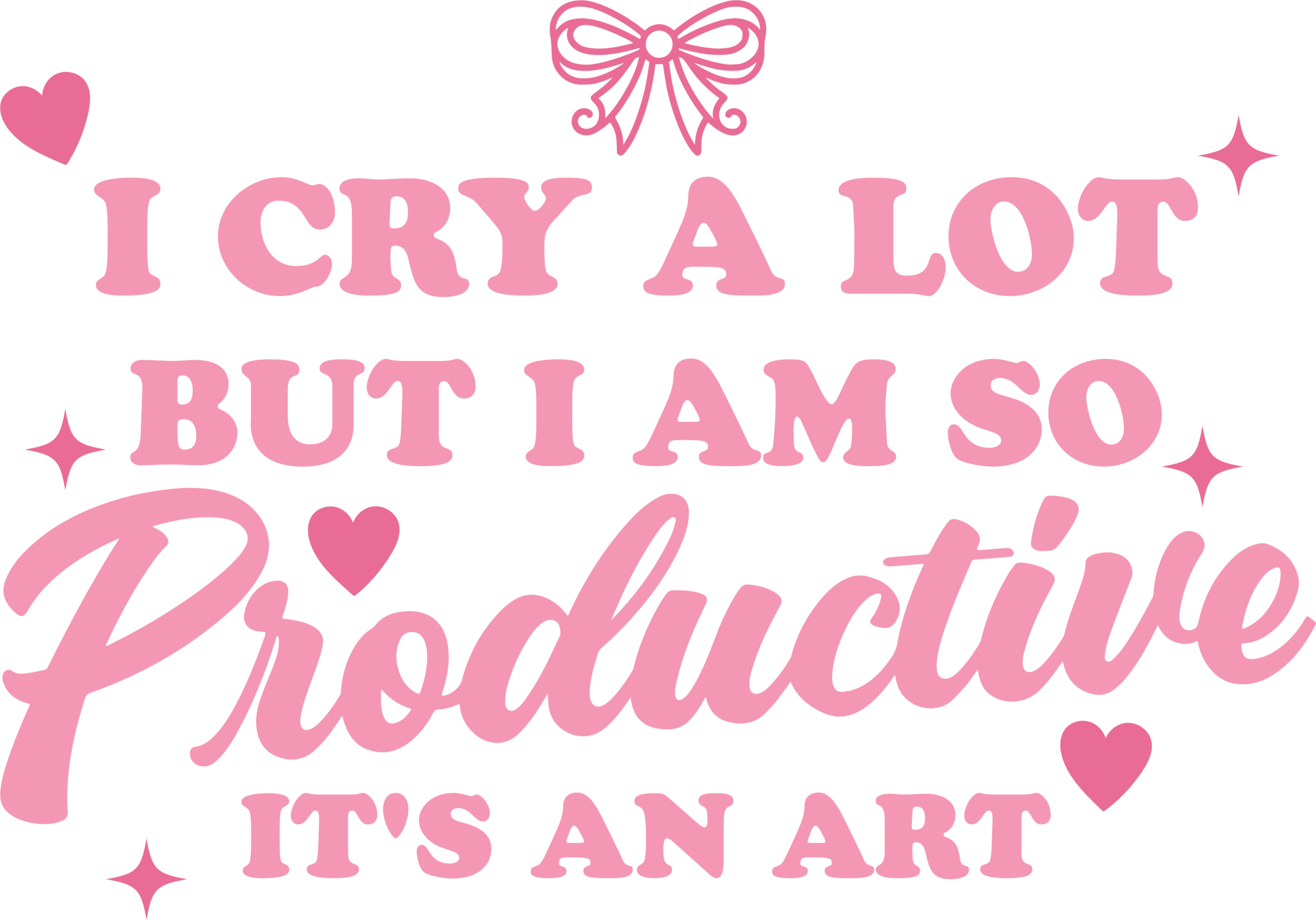 I Cry A Lot But I'm Productive funny slogan ready-to-press DTF transfer