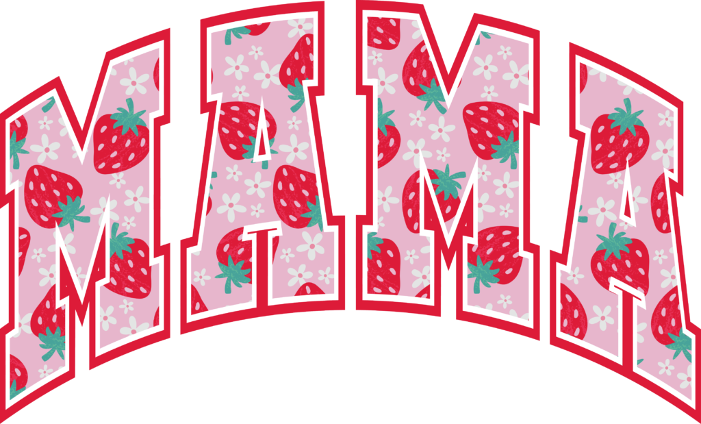 Strawberry Mama arch design ready-to-press DTF transfer for moms