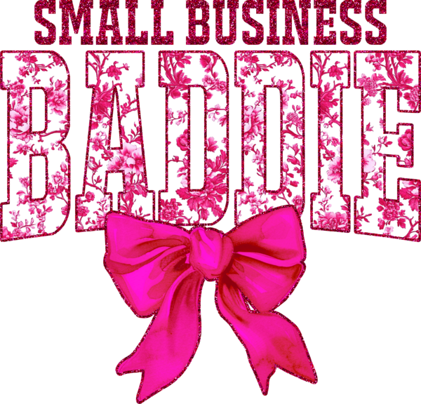 Small Business Baddie entrepreneur slogan ready-to-press DTF transfer design
