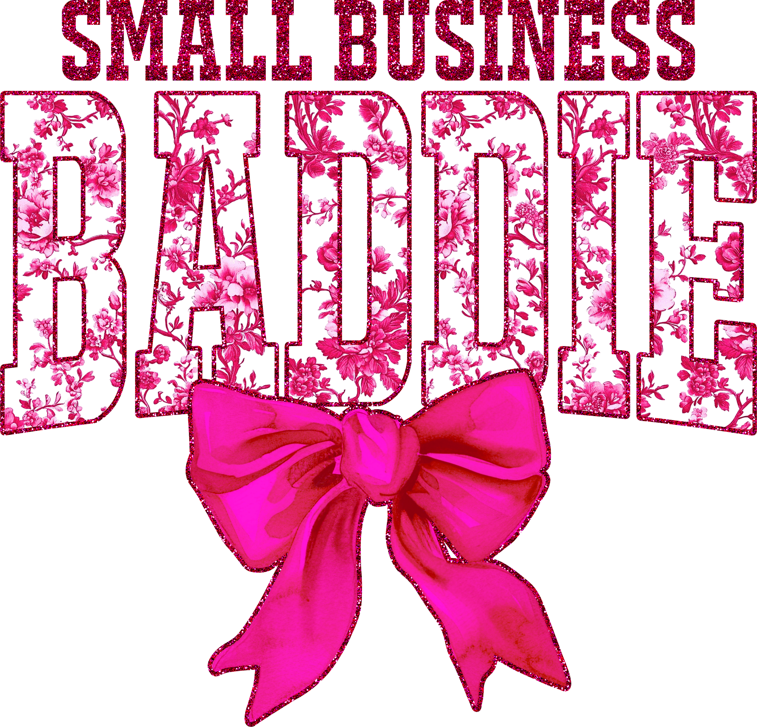 Small Business Baddie entrepreneur slogan ready-to-press DTF transfer design