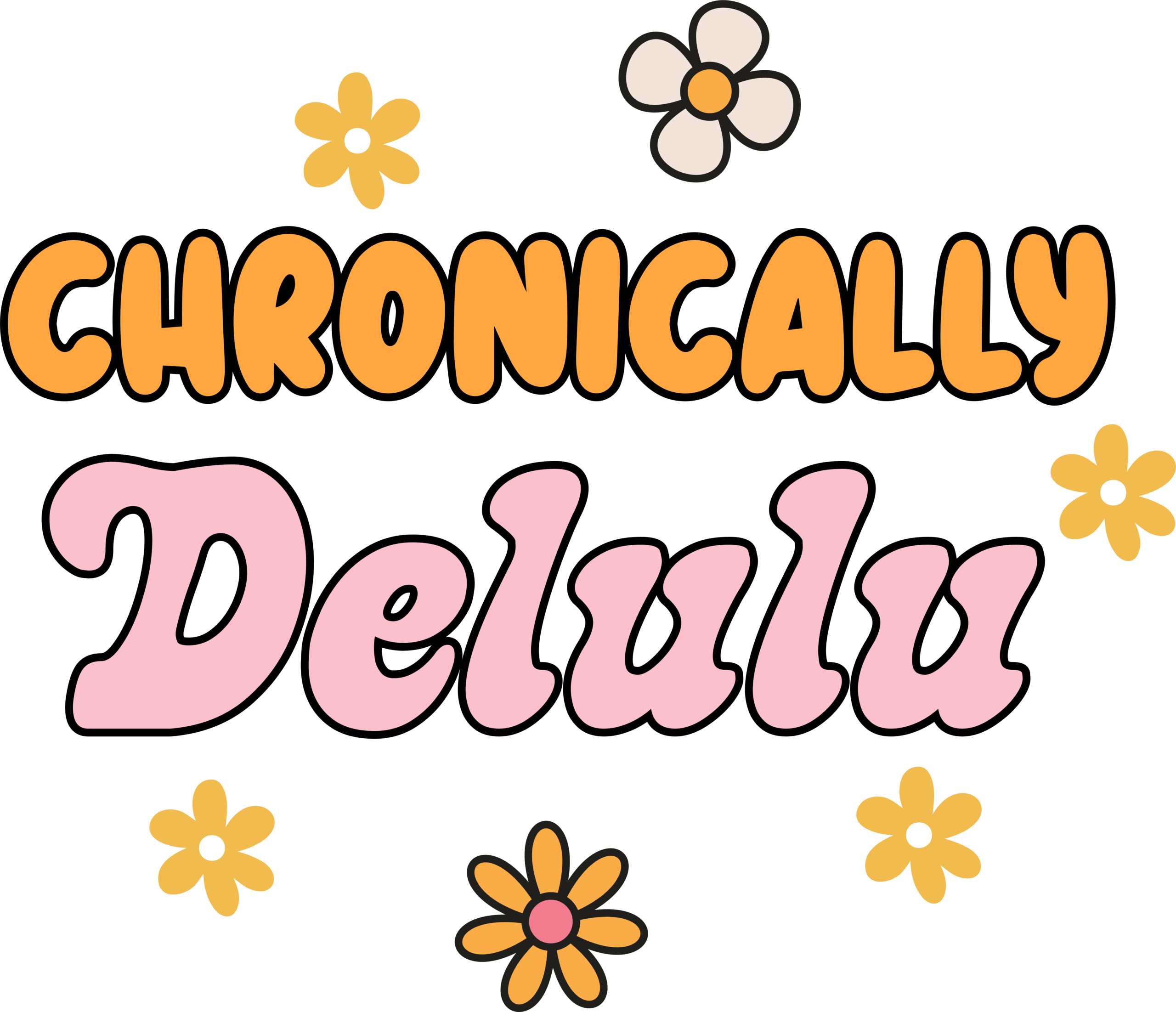 Chronically Delulu tongue-in-cheek phrase ready-to-press DTF transfer design