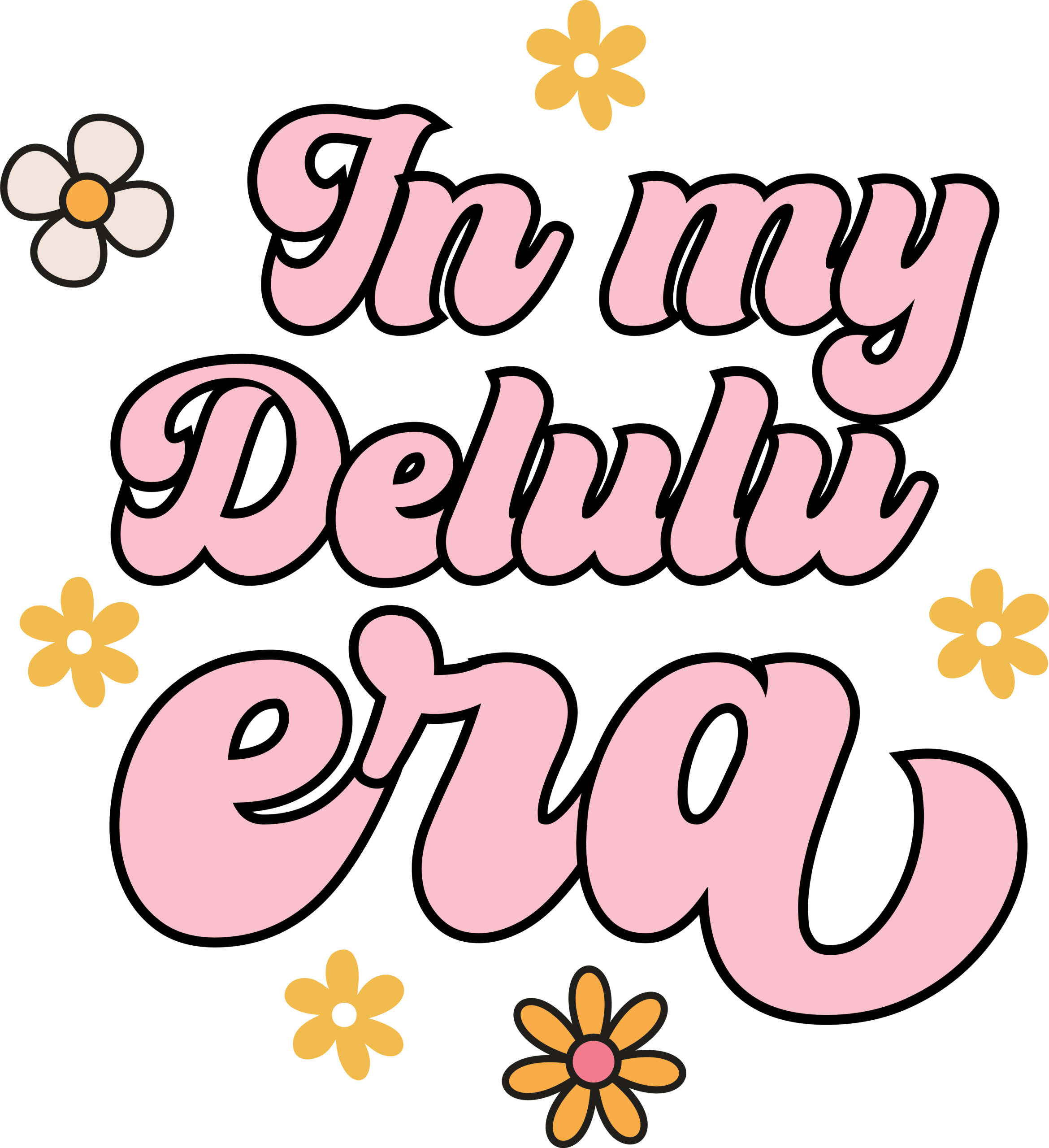 In My Delulu Era bold era-themed ready-to-press DTF transfer lettering
