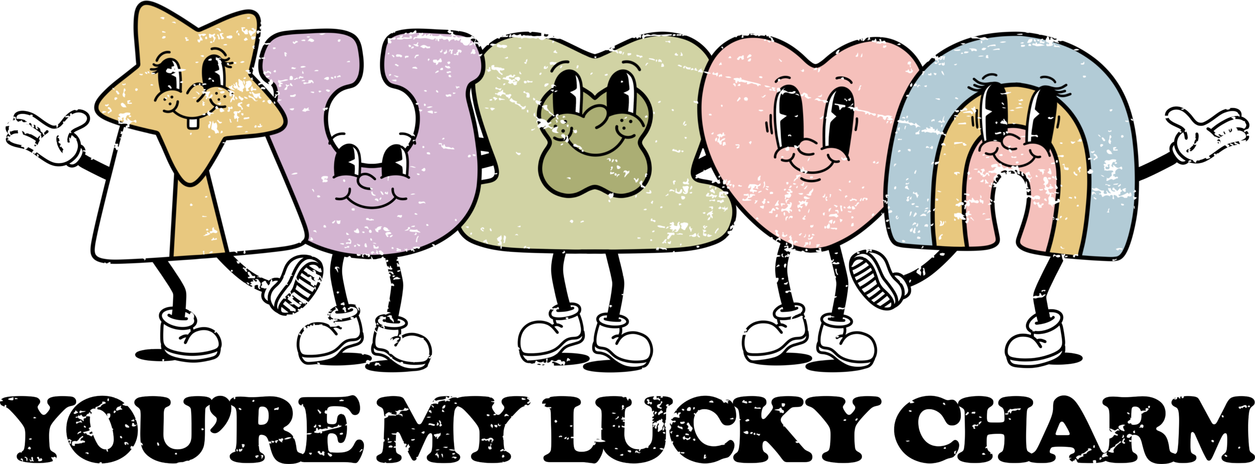 You're my lucky charm clover lettering ready-to-press DTF heat transfer