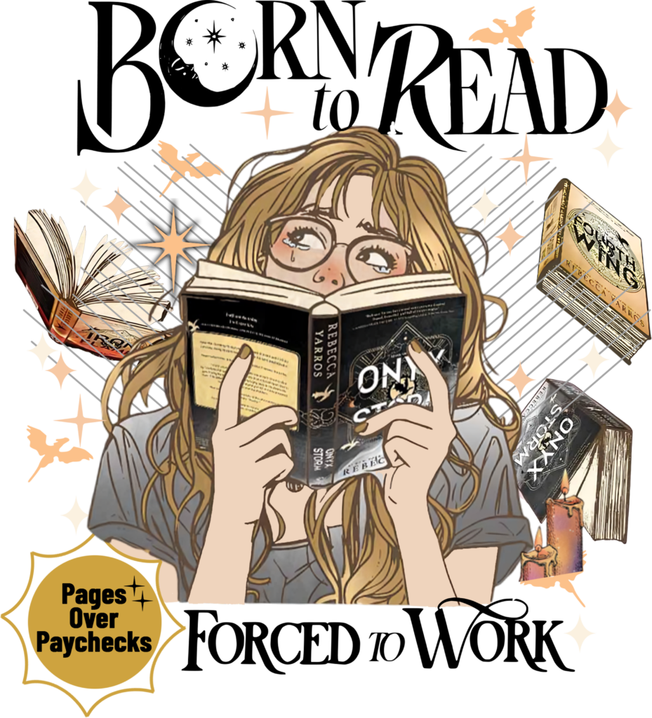 Born to read forced to work bookworm slogan DTF transfer design