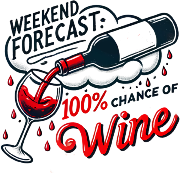 Weekend forecast 100 percent wine ready-to-press DTF transfer design