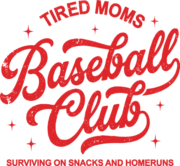 Tired moms baseball club ready-to-press DTF transfer design