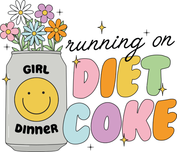 Running On Diet Coke soda slogan DTF heat transfer design
