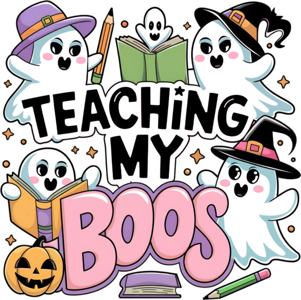 Teaching My Boos ghost-pun teacher DTF heat transfer design