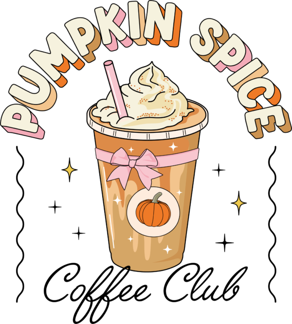 Pumpkin Spice Coffee Club cozy fall coffee DTF transfer design