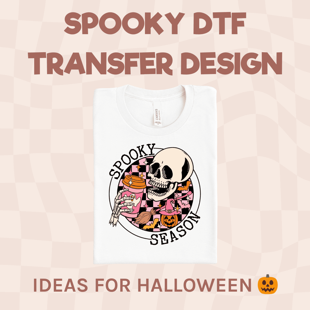 Spooky DTF Transfer Design Ideas for Halloween 🎃