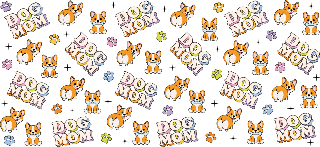 Corgi Dog Mom UV DTF decal design for tumblers and mugs