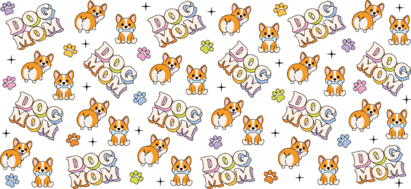 Corgi Dog Mom UV DTF decal design for tumblers and mugs