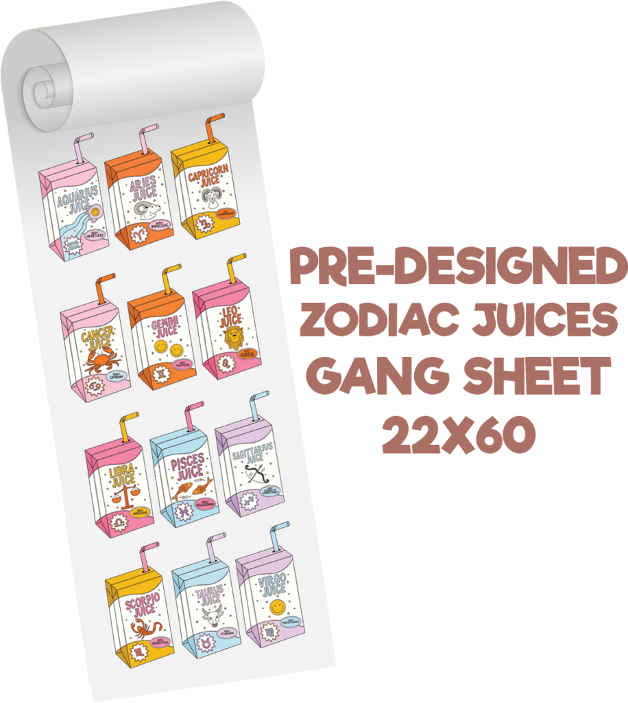 Zodiac Juices Predesigned Gang Sheet