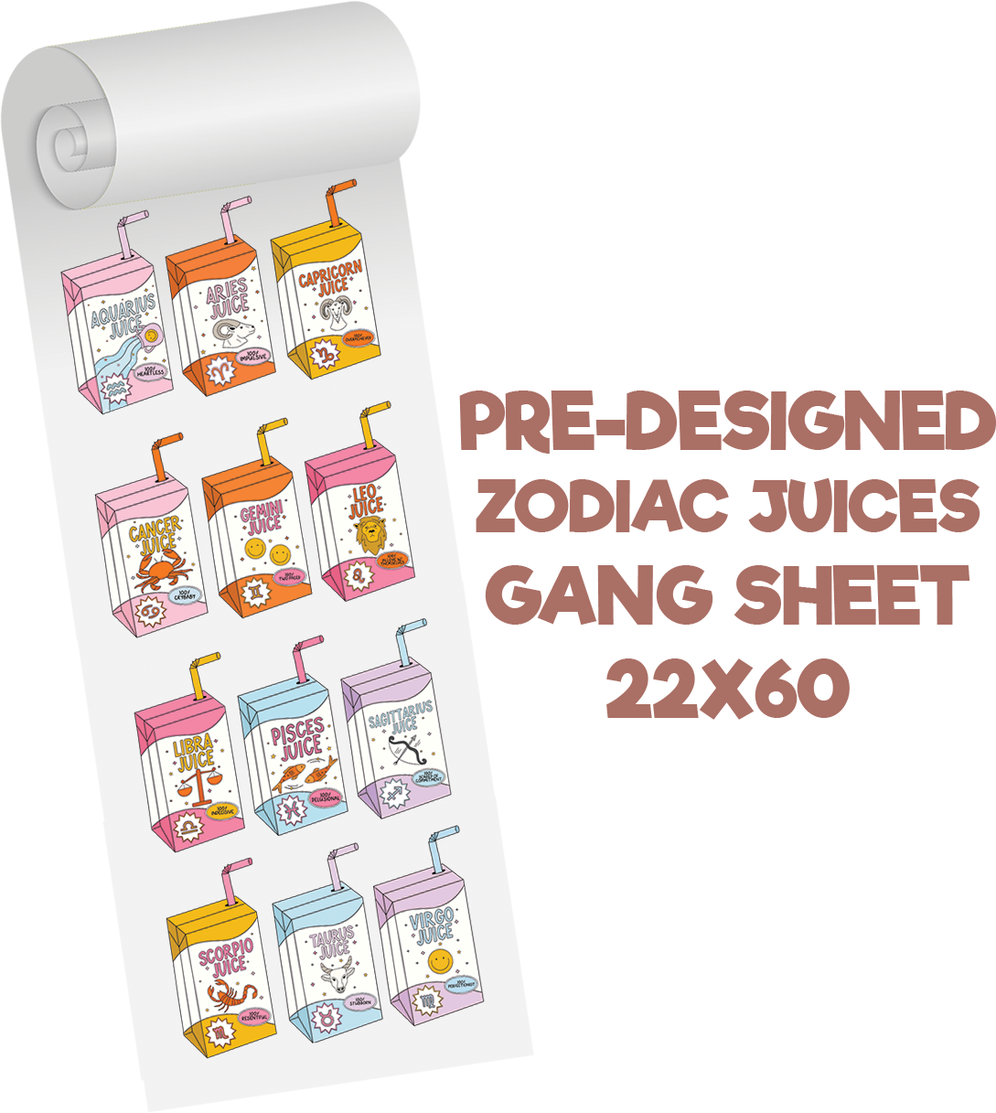Zodiac Juices Predesigned Gang Sheet