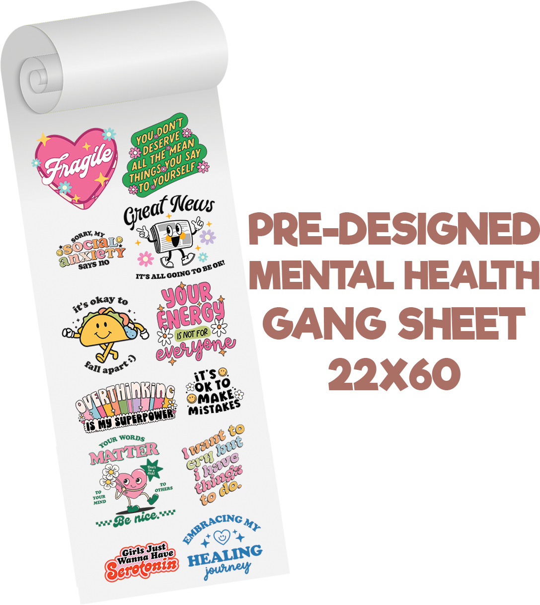 Mental Health Predesigned Gang Sheet