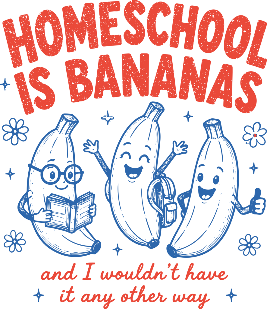 Homeschool Is Bananas