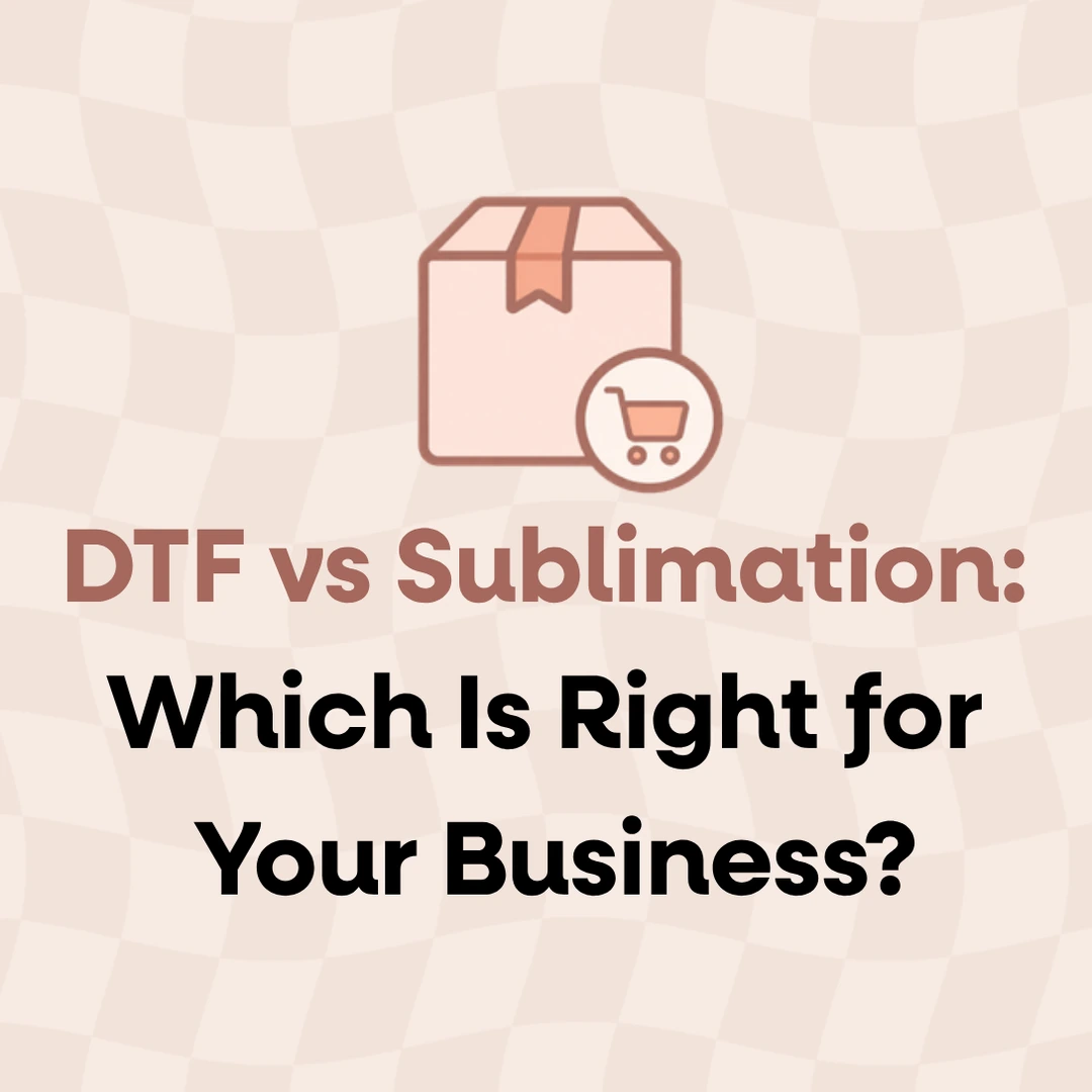 DTF vs Sublimation: Which Is Right for Your Business?