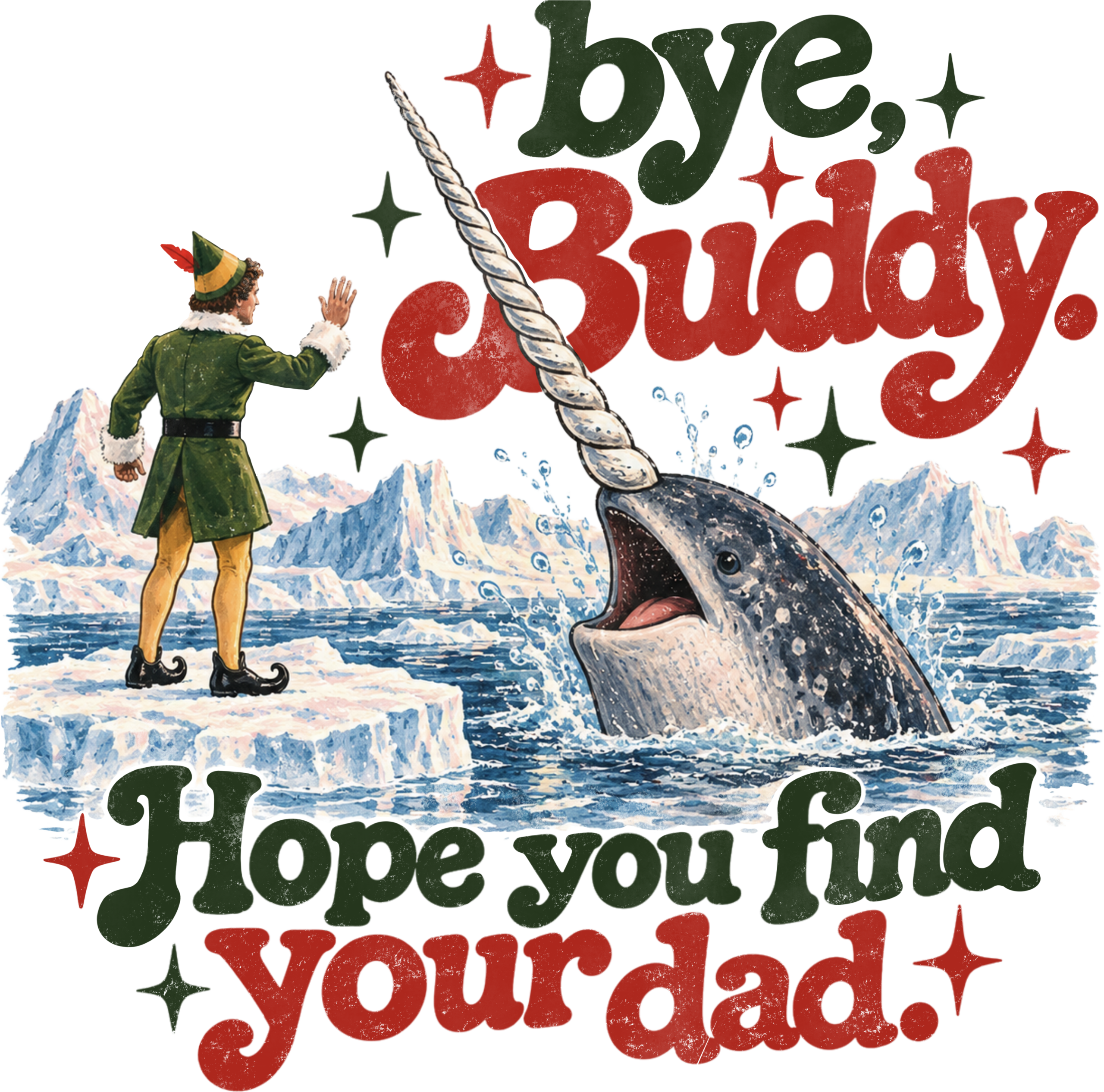 Bye Buddy Hope You Find Your Dad